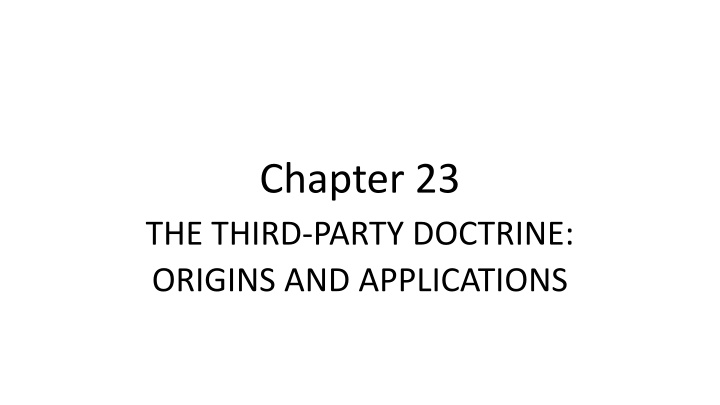 The Third-Party Doctrine in Privacy Law