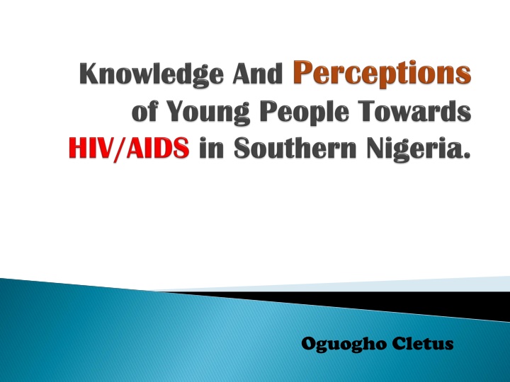 HIV/AIDS Perceptions Among Young People in Southern Nigeria