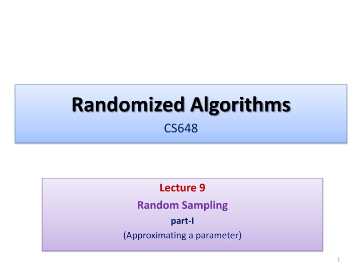 Randomized Algorithms for Approximating Parameters