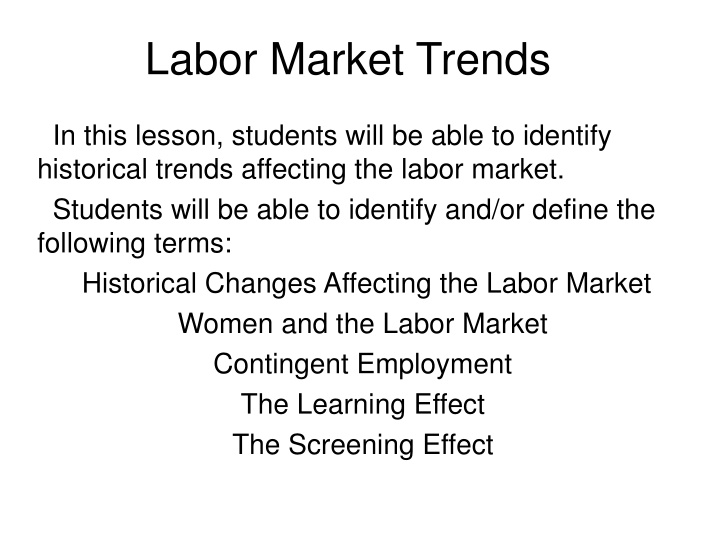 Evolution of the Labor Market: Historical Trends and Women's Participation