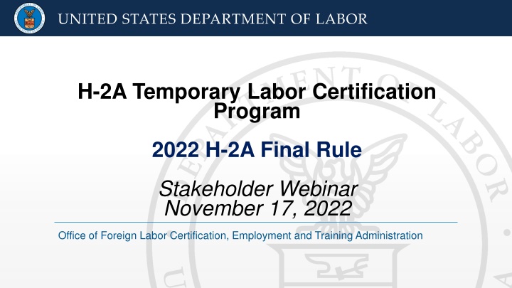 Updates on 2022 H-2A Temporary Labor Certification Program