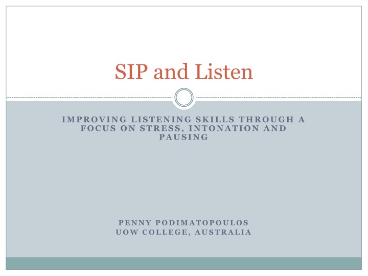Enhancing Listening Skills Through Stress, Intonation, and Pausing