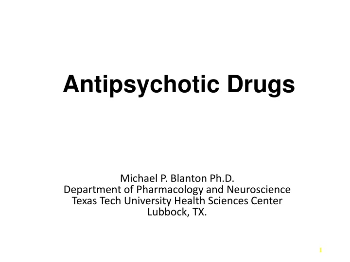 Overview of Antipsychotic Drugs and Treatment for Psychotic Disorders