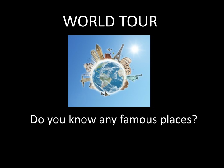 Famous Landmarks Around the World