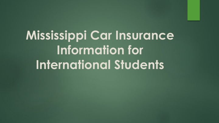 Essential Mississippi Car Insurance Information for International Students