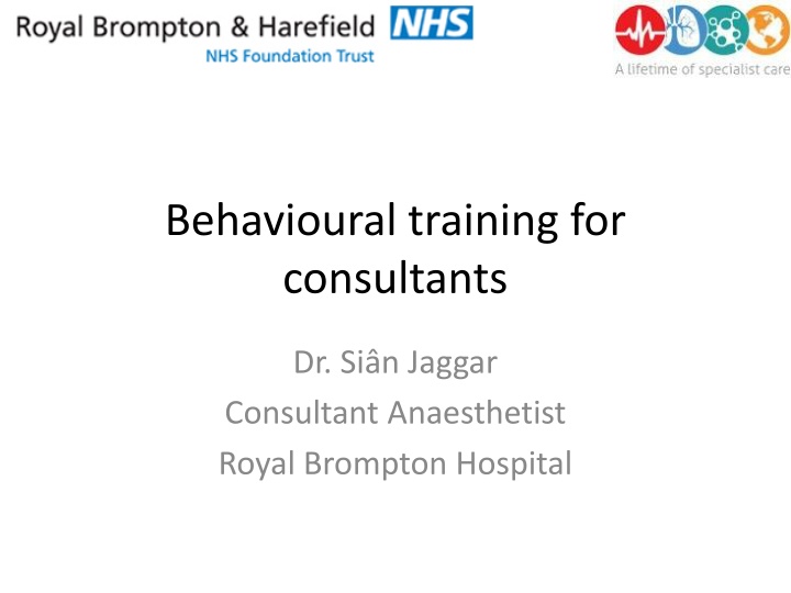 Analysis of Behavioral Training for Consultants at Royal Brompton Hospital