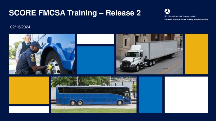 SCORE FMCSA Training – Release 2