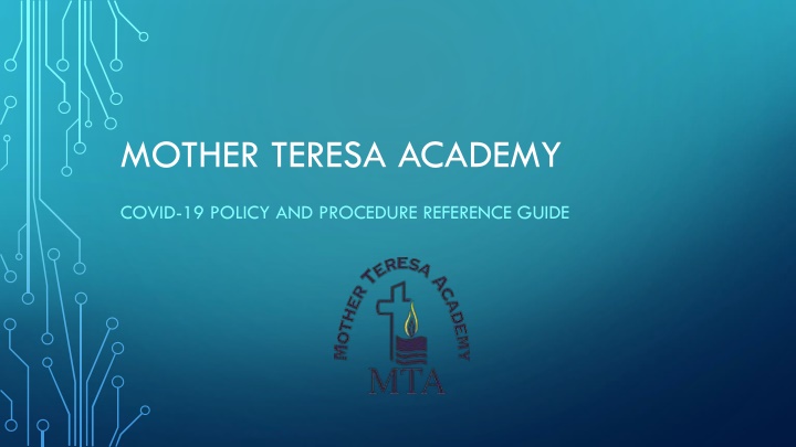 Mother Teresa Academy COVID-19 Policy and Procedure Reference Guide
