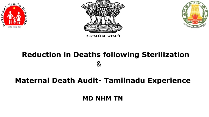 Reduction in Deaths following Sterilization & Maternal Death Audit - Tamilnadu Experience