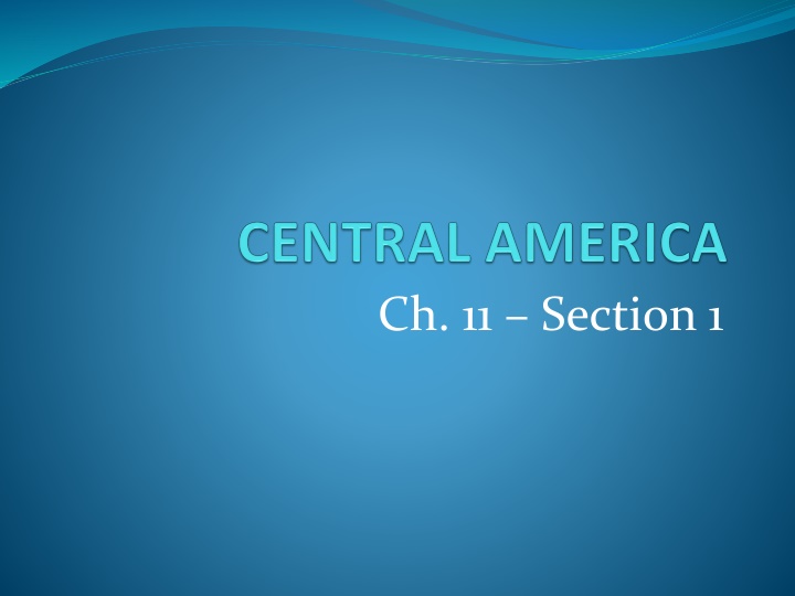 Overview of Central America: Landforms, Climates, People, and Cultures