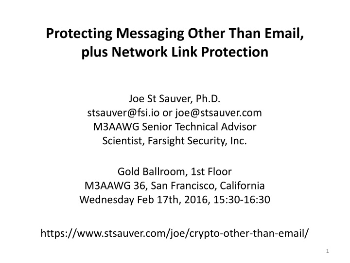 Enhancing Messaging and Network Security Beyond Email