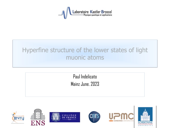Insights into Hyperfine Structure of Light Muonic Atoms by Paul Indelicato