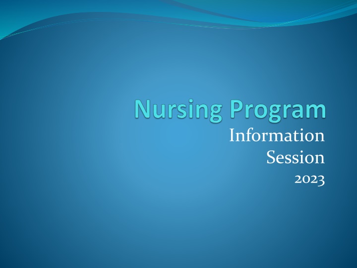 Nursing Program Application and Admission Information