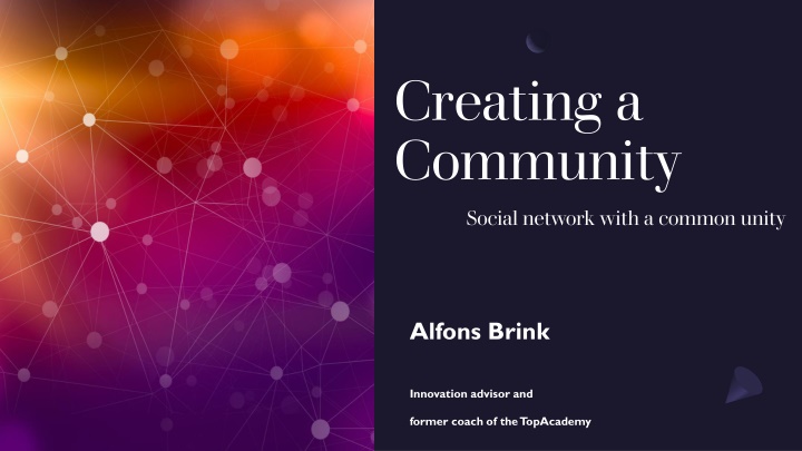 Building a Community: Embracing Unity and Innovation with Alfons Brink