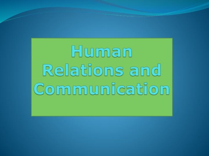 Human Relations and Communication