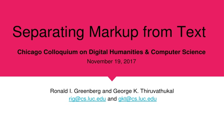 Challenges and Solutions in Separating Markup from Text in Digital Humanities