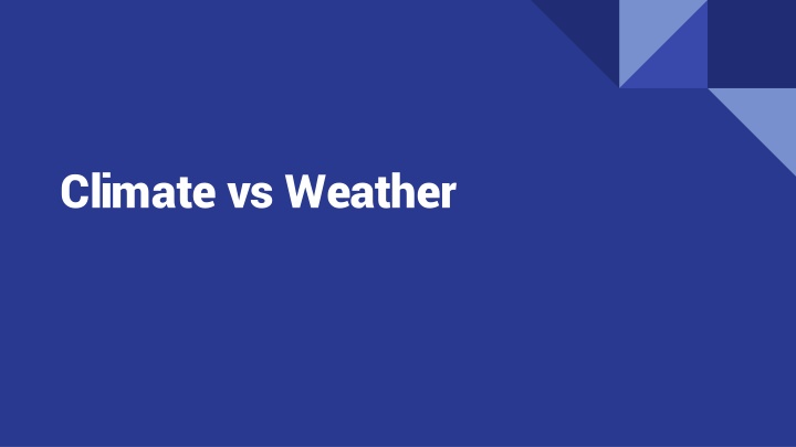 Climate vs. Weather: Key Differences and Interrelationships
