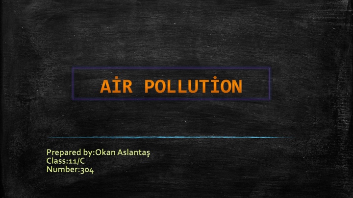 Air Pollution and its Causes