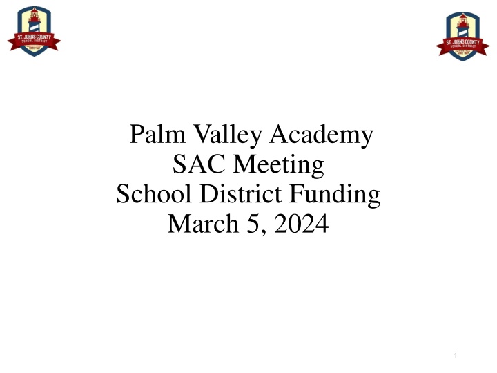 Palm Valley Academy SAC Meeting on School District Funding - March 5, 2024