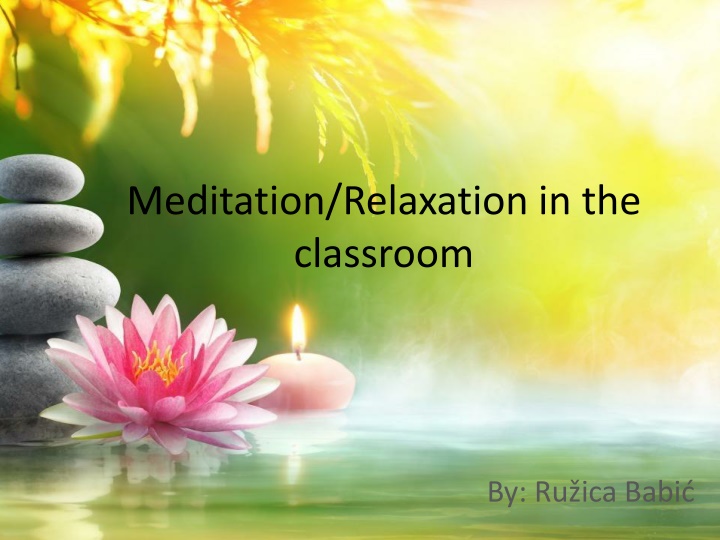 Enhancing Classroom Focus and Well-being Through Meditation