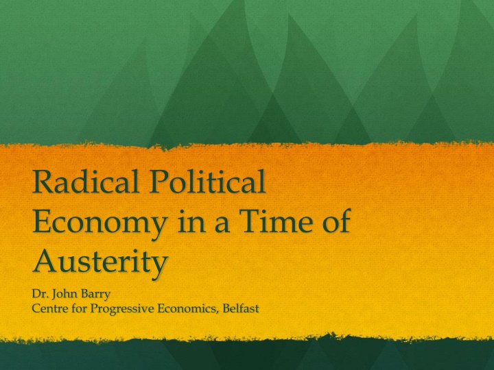 Radical Political Economy in Times of Austerity: Challenges and Opportunities