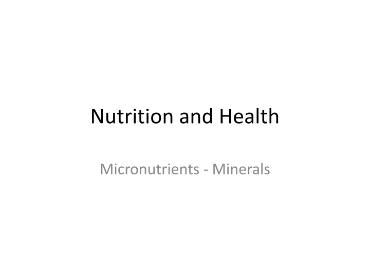 Minerals and Their Importance in Nutrition
