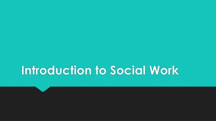 Social Work: Key Concepts and Principles