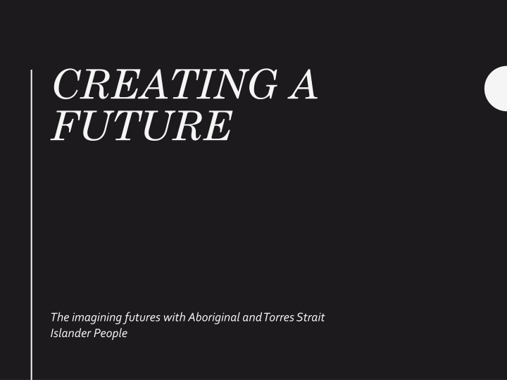 Imagining Futures with Aboriginal and Torres Strait Islander People