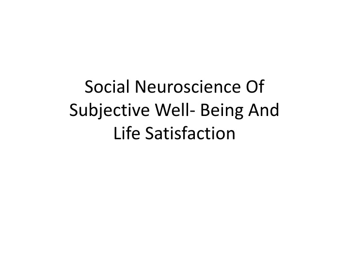 Social Neuroscience: Exploring Human Sociality and Well-Being