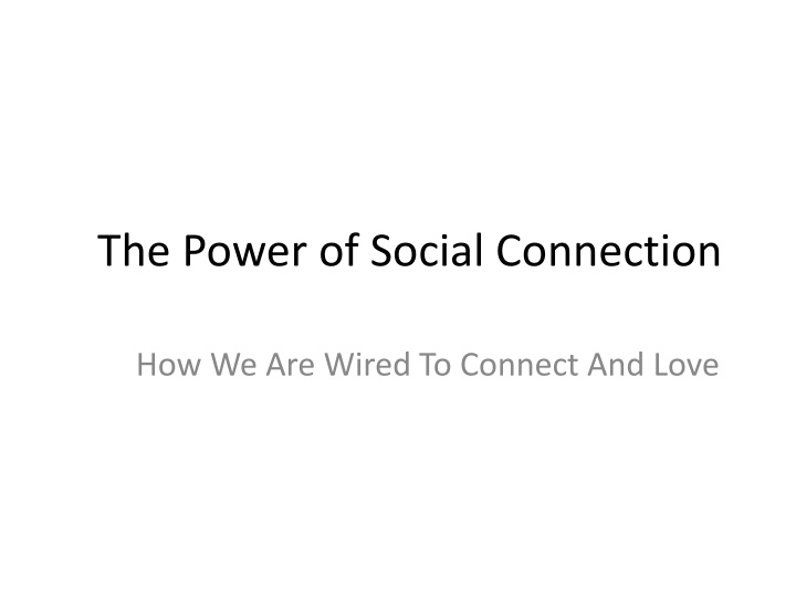 The Power of Social Connection: Understanding Human Nature