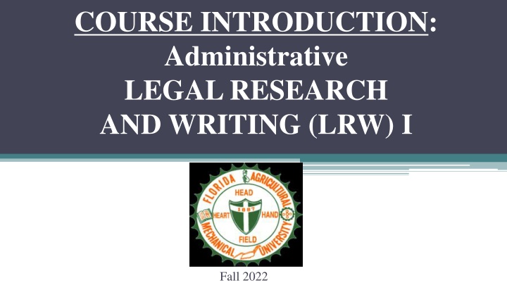 Comprehensive Overview of Fall 2022 LRW Course Resources