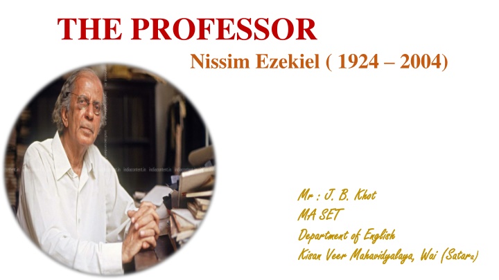 The Professor Nissim Ezekiel - A Satirical Poem on Indian Professors