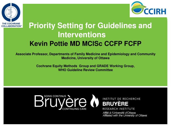 Priority Setting for Guidelines and Interventions in Healthcare