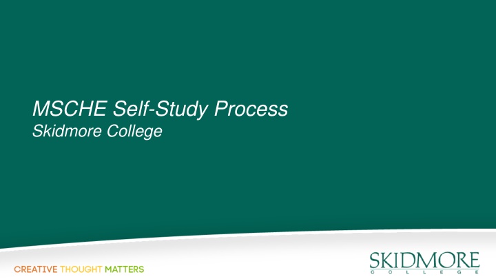 Skidmore College - Middle States Accreditation Self-Study Process