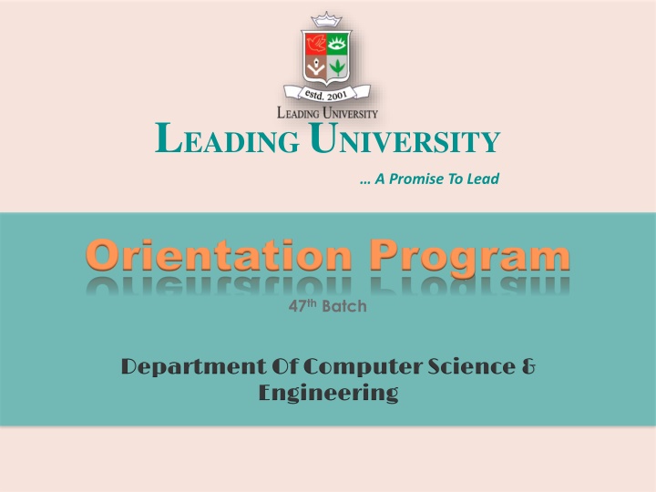 Leading University Orientation Program for 47th Batch in Department of Computer Science & Engineering