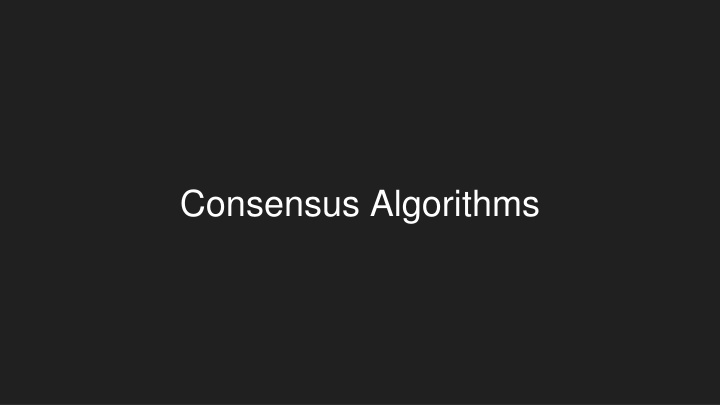 Consensus Algorithms in Paxos
