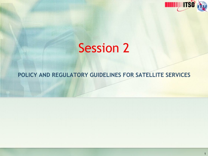 Policy and Regulatory Guidelines for Satellite Services