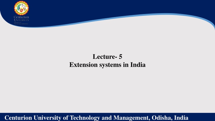 Lecture- 5. Extension systems in India