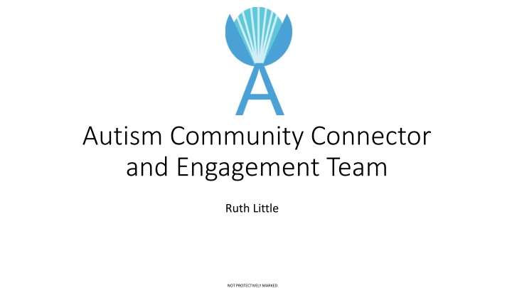 Autism Community Connector and Engagement Team