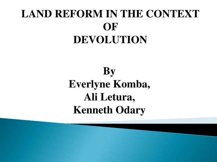Land Reform in the Context of Devolution in Kenya