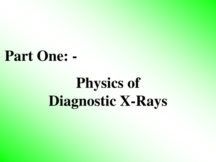 Introduction to the Physics of Diagnostic X-Rays