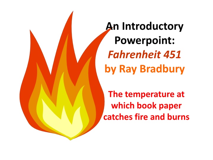 Fahrenheit 451: Exploring Themes and Historical Context