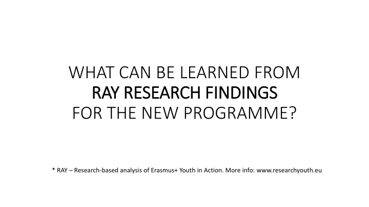 Enhancing Erasmus+ Youth in Action Program: Key Research Findings