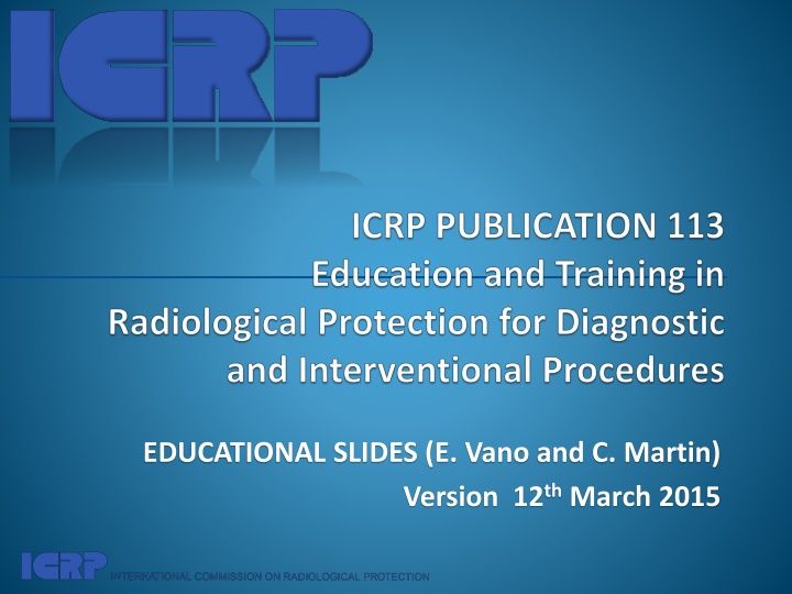 Comprehensive Recommendations for Radiological Protection Education and Training