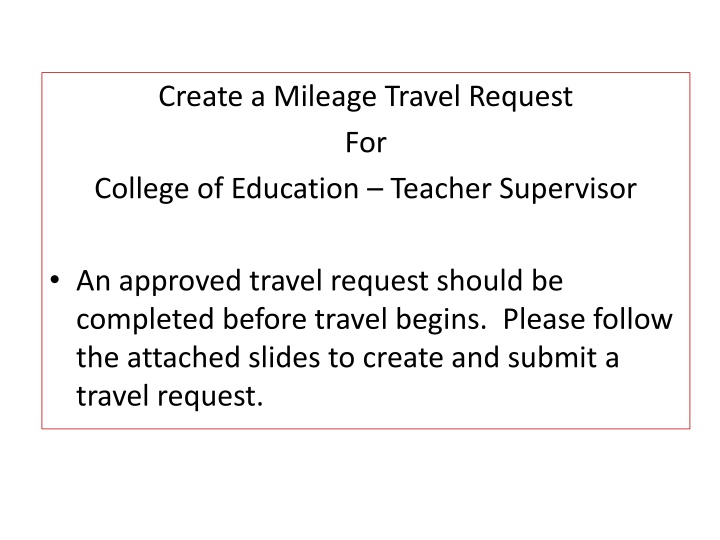 Create a Mileage Travel Request for College of Education