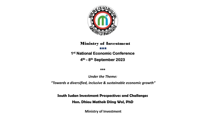 Ministry of Investment - Addressing Economic Growth in South Sudan