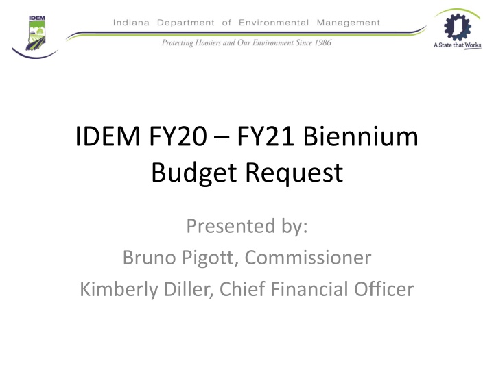 IDEM FY20 FY21 Biennium Budget Request Overview