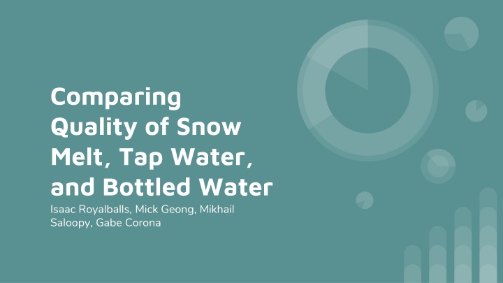 Comparing pH and TDS Values in Snow Melt, Tap Water, and Bottled Water