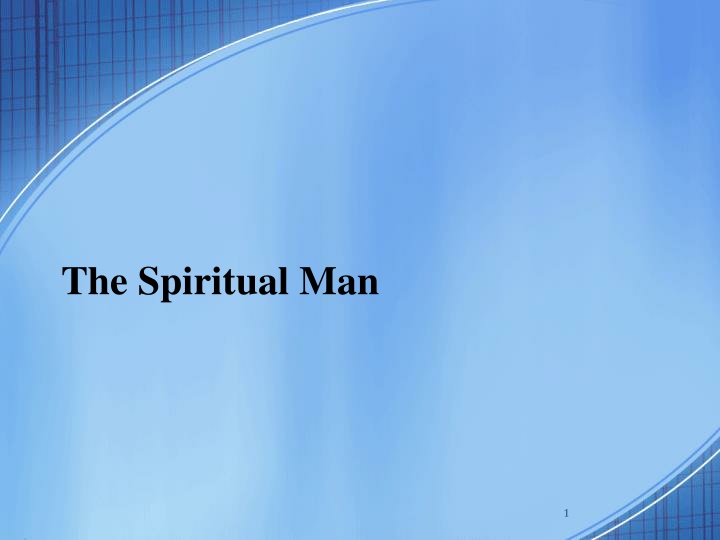The Spiritual Man: Biblical Perspectives on Spirituality