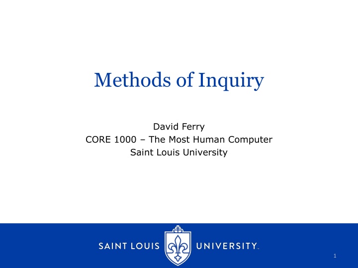 Methods of Inquiry and the Nature of Truth in Human Experience